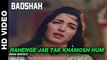 Rahenge Jab Tak Khamosh Hum - Badshah | Asha Bhosle | Dara Singh & Nishi
