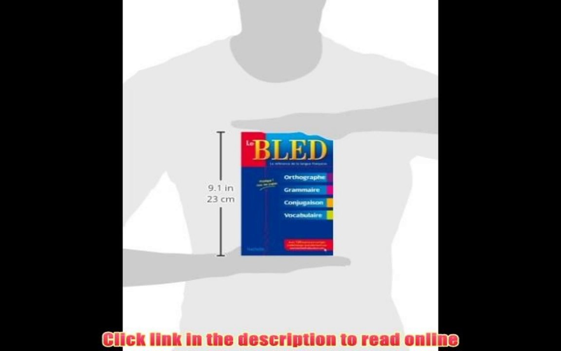 PDF Bled: Le Bled. Orthographe, Grammaire, Conjugaison. Francais Full Book