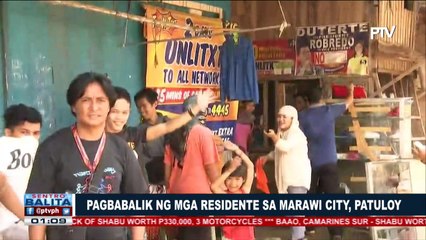 Pagbabalik ng mga residente sa Marawi City, patuloy