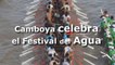 Camboya celebra el Festival del Agua