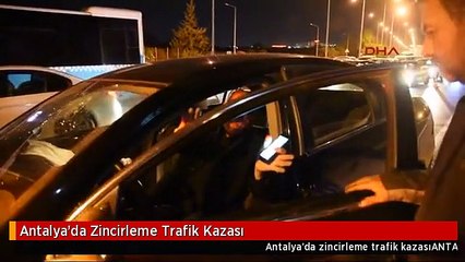Antalya'da Zincirleme Trafik Kazası