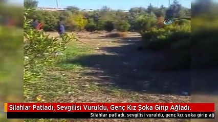 Silahlar Patladı, Sevgilisi Vuruldu, Genç Kız Şoka Girip Ağladı.