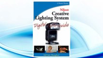 Download PDF Nikon Creative Lighting System Digital Field Guide FREE