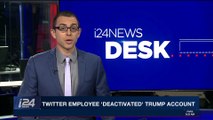 i24NEWS DESK | Twitter employee 'deactivated' Trump account | Friday, November 3rd 2017