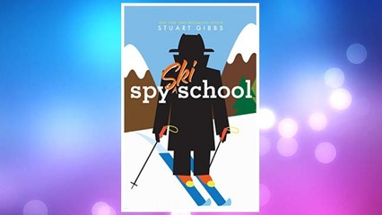 Download PDF Spy Ski School (Spy School) FREE