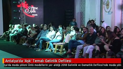 Antalya'da 'Aşk' Temalı Gelinlik Defilesi