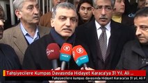 Tahşiyecilere Kumpas Davasında Hidayet Karaca'ya 31 Yıl, Ali Fuat Yılmazer'e 16 Yıl 6 Ay Hapis...