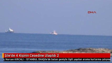 Şile'de 4 Kişinin Cesedine Ulaşıldı 2