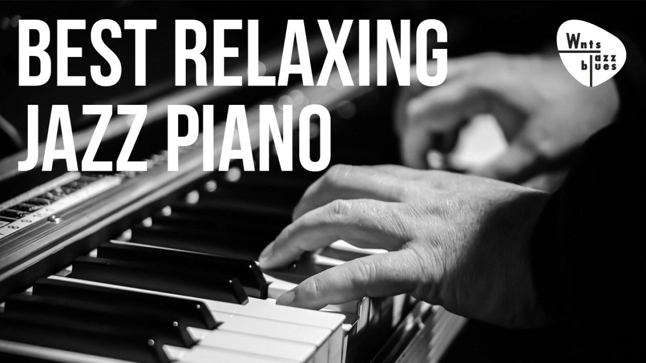 Best Relaxing Jazz Piano - Jazz Piano Hits & Soft Ballads - Vidéo  Dailymotion