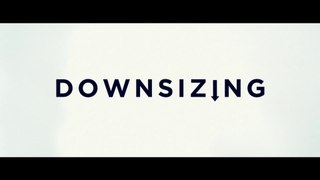 Downsizing : bande annonce finale VOST HD