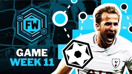 You'd be InSane not to pick Kane | FW: Fantasy Gameweek 11
