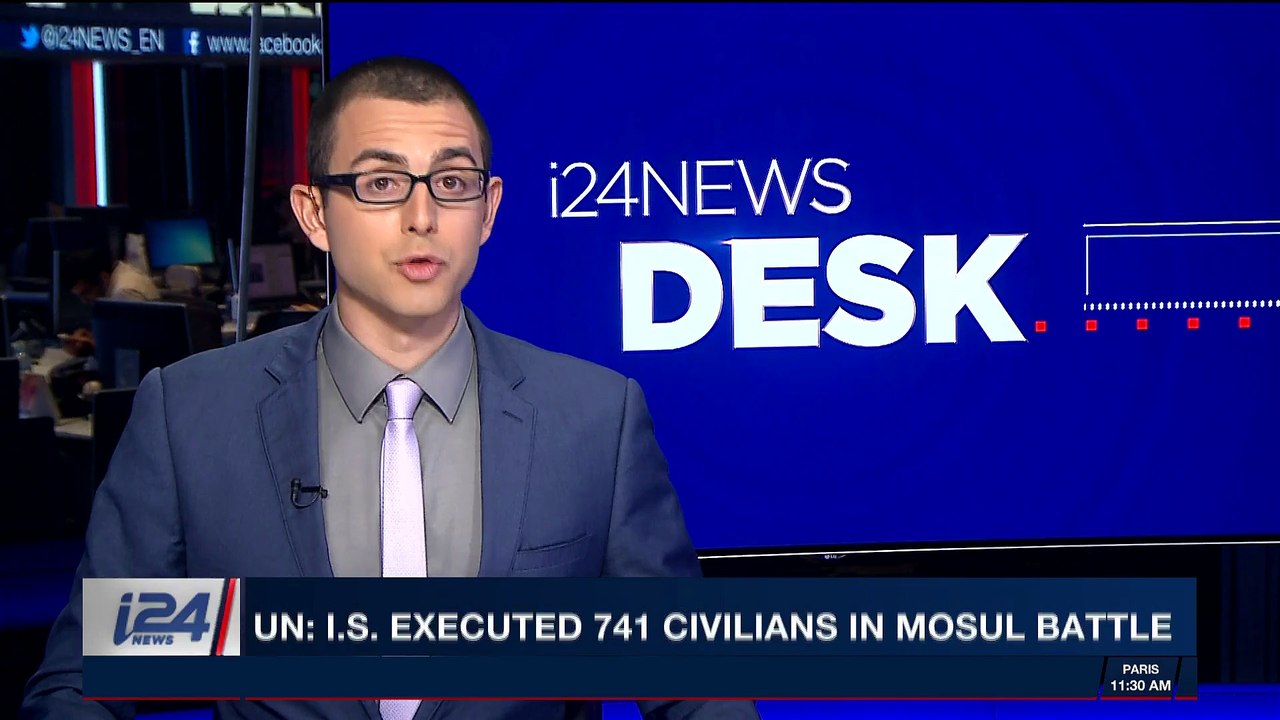 i24NEWS DESK | UN: I.S. executed 741 civilians in Mosul battle' | Friday, November 3rd 2017
