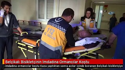Belçikalı Bisikletçinin İmdadına Ormancılar Koştu