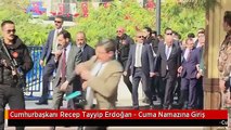 Cumhurbaşkanı Recep Tayyip Erdoğan - Cuma Namazına Giriş