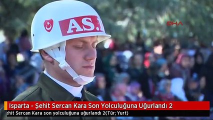 Isparta - Şehit Sercan Kara Son Yolculuğuna Uğurlandı 2
