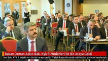 Bakan Osman Aşkın Bak, Kyk İl Müdürleri ile Bir Araya Geldi