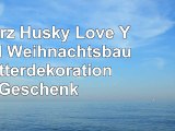Schwarz Husky Love You Dad Weihnachtsbaum Flitterdekoration Geschenk