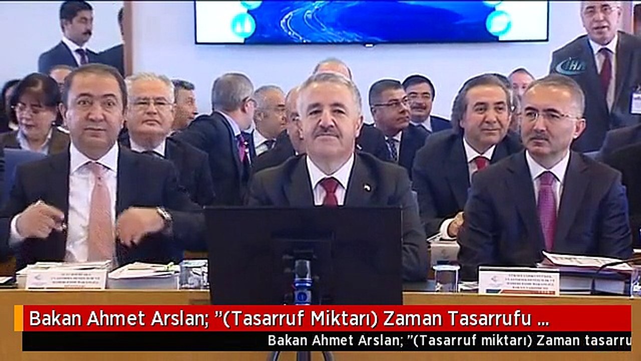Bakan Ahmet Arslan: "(Tasarruf Miktarı) Zaman Tasarrufu Açısından Baktığımızda, Seyahat Süresinin...