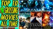 TOP 10 Highest Grossing Movies Of All Time (box Office)