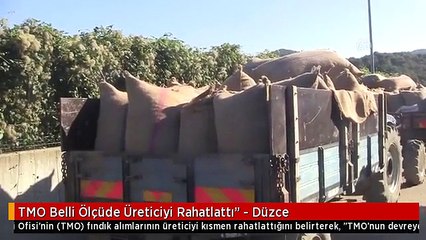 TMO Belli Ölçüde Üreticiyi Rahatlattı" - Düzce