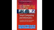 Smart Computing and Informatics Proceedings of the First International Conference on SCI 2016, Volume 1 (Smart Innovatio