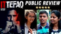 Ittefaq Public Review | Sidharth Malhotra, Sonakshi Sinha, Akshaye Khanna