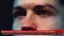 Şampiyonlar Ligi Ekonomisi, Tüm Turnuvaları Geride Bıraktı