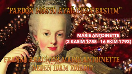 Marie Antoinette neden idam edildi?