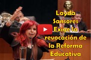 Layda Sansores exige la revocacion de la Reforma Educativa a NUÑO