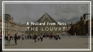 A Living Postcard from The Louvre