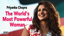 Priyanka Chopra in “The World's Most Powerful Women” list