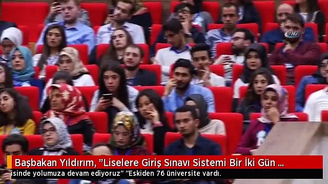 Başbakan Yıldırım, Liselere Giriş Sınavı Sistemi Bir İki Gün İçerisinde Milli Eğitim Bakanımız...