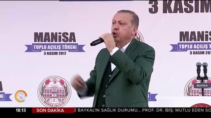 Cumhurbaşkanı Erdoğan'ın açıklamaları