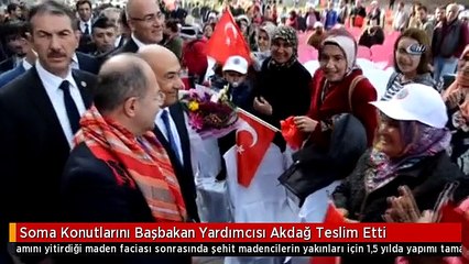 Soma Konutlarını Başbakan Yardımcısı Akdağ Teslim Etti