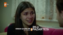 Kırgın Çiçekler 78.Bölüm Fragmanı