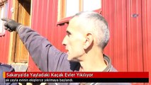 Sakarya'da Yayladaki Kaçak Evler Yıkılıyor