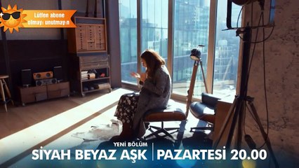 Siyah beyaz aşk 4.  Bölüm 2 Fragman