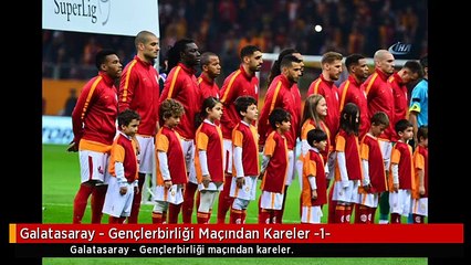 Galatasaray - Gençlerbirliği Maçından Kareler -1-