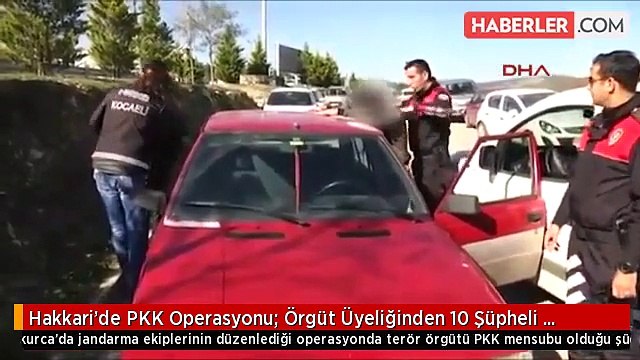 Hakkari'de PKK Operasyonu: Örgüt Üyeliğinden 10 Şüpheli Gözaltına Alındı