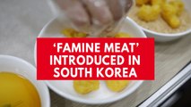 North Korean defector introduces 'famine meat' to South Korea
