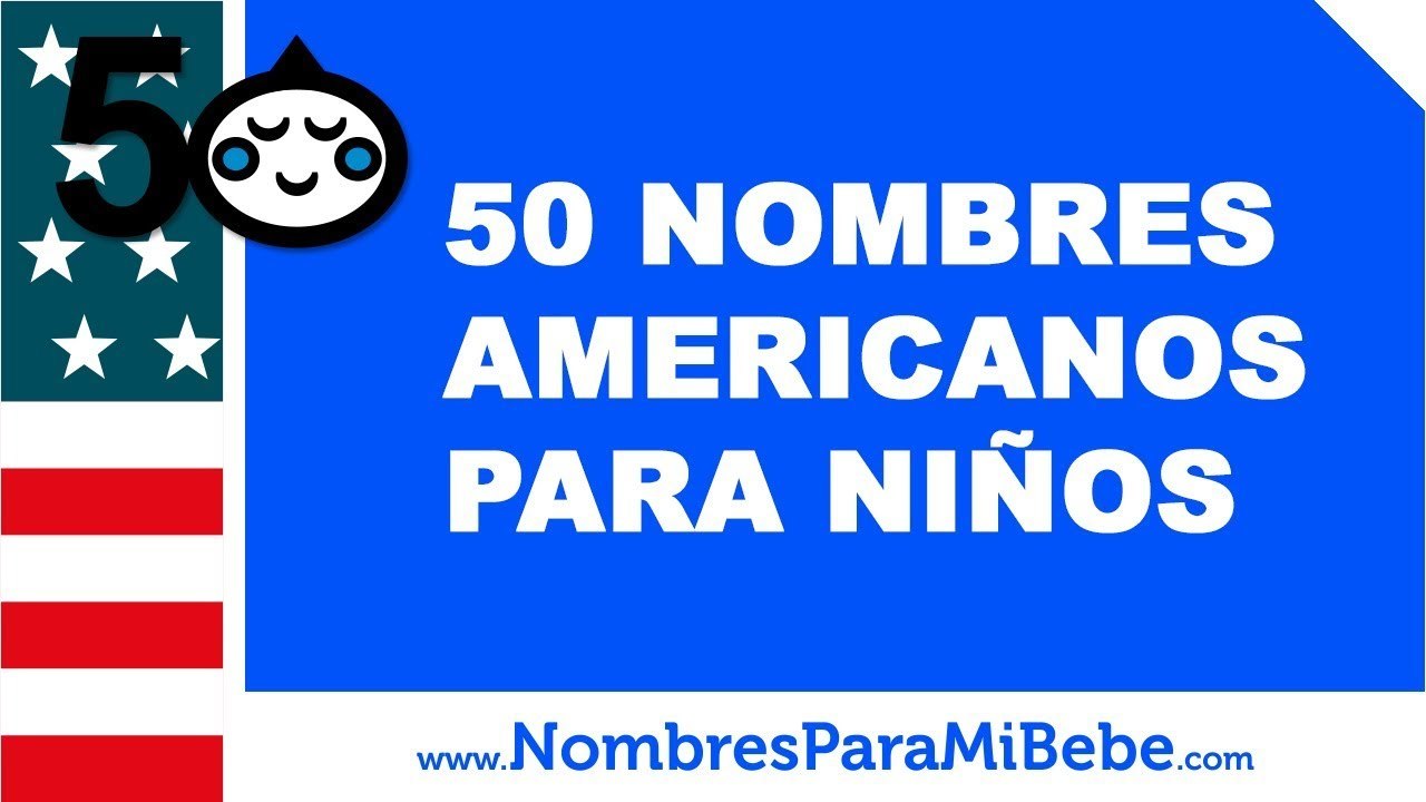 50 nombres americanos para niños los mejores nombres de bebé www