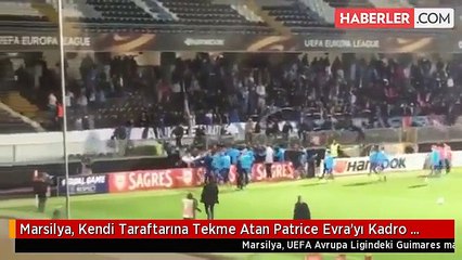 Marsilya, Kendi Taraftarına Tekme Atan Patrice Evra'yı Kadro Dışı Bıraktı