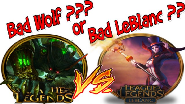 League of legends - Custom Skins in Blog / LeBlanc (Pumba000) Vs Warwick Bad Wolf