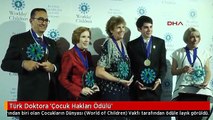 Türk Doktora 'Çocuk Hakları Ödülü'