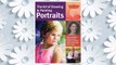 Download PDF The Art of Drawing & Painting Portraits: Create realistic heads, faces & features in pencil, pastel, watercolor, oil & acrylic (Collector's Series) FREE