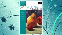 Download PDF Getting Started: Master the basic theories and techniques of painting in acrylic (Acrylic Made Easy) FREE