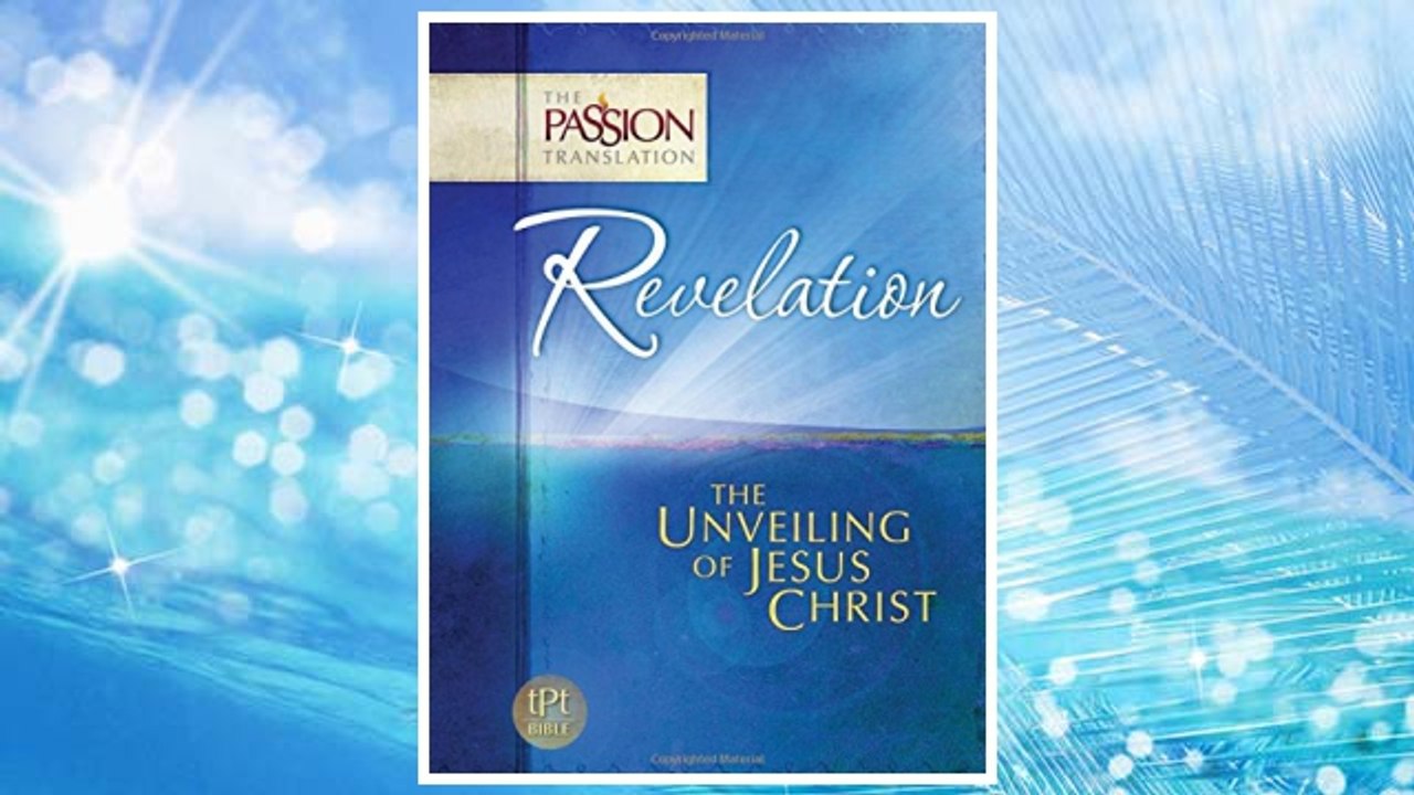 Download PDF Revelation: The Unveiling of Jesus Christ (The Passion Translation) FREE