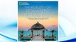 Download PDF The World's Most Romantic Destinations: 50 Dreamy Getaways, Private Retreats, and Enchanting Places to Celebrate Love FREE