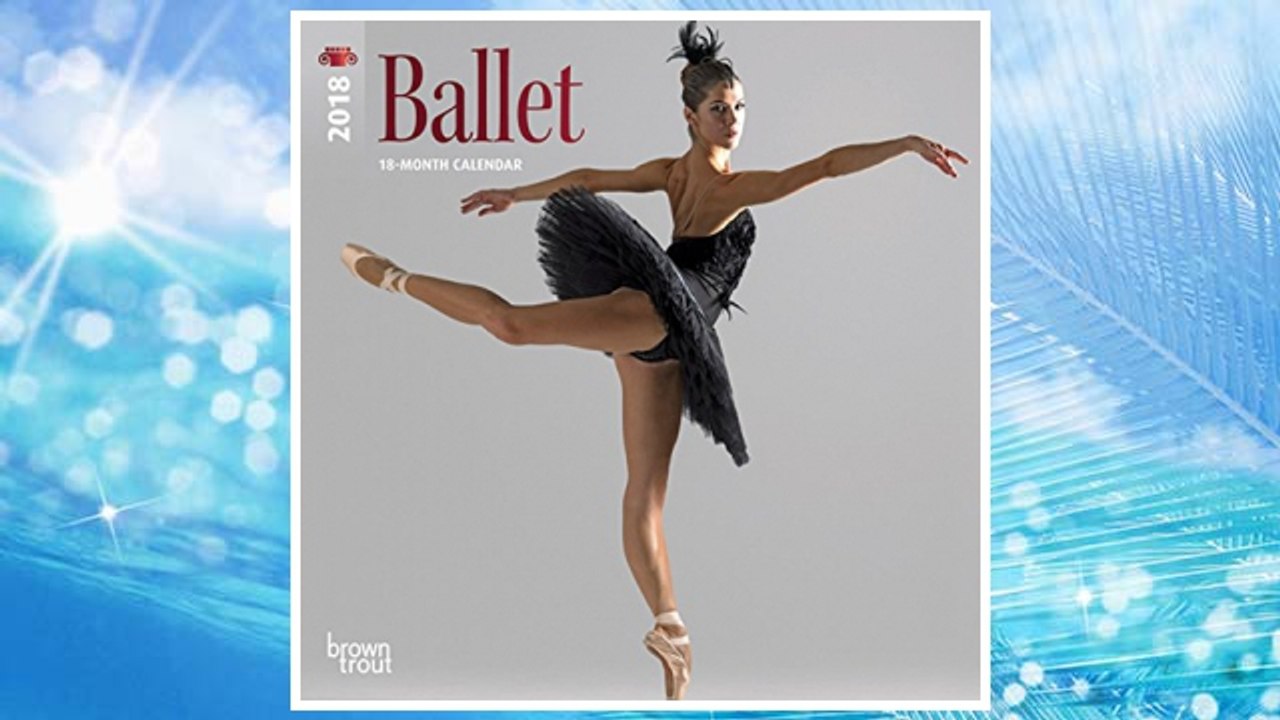GET PDF Ballet 2018 7 x 7 Inch Monthly Mini Wall Calendar with Foil Stamped Cover, Performance Dance FREE