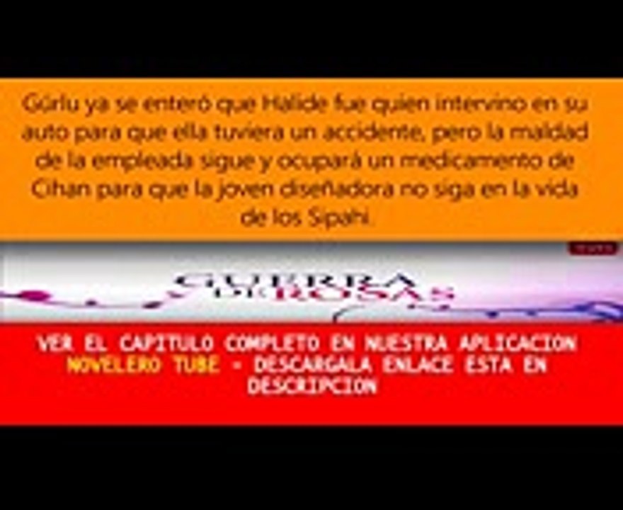 Guerra De Rosas Capitulo 59 -Viernes 20 de Octubre - Resumen Completo